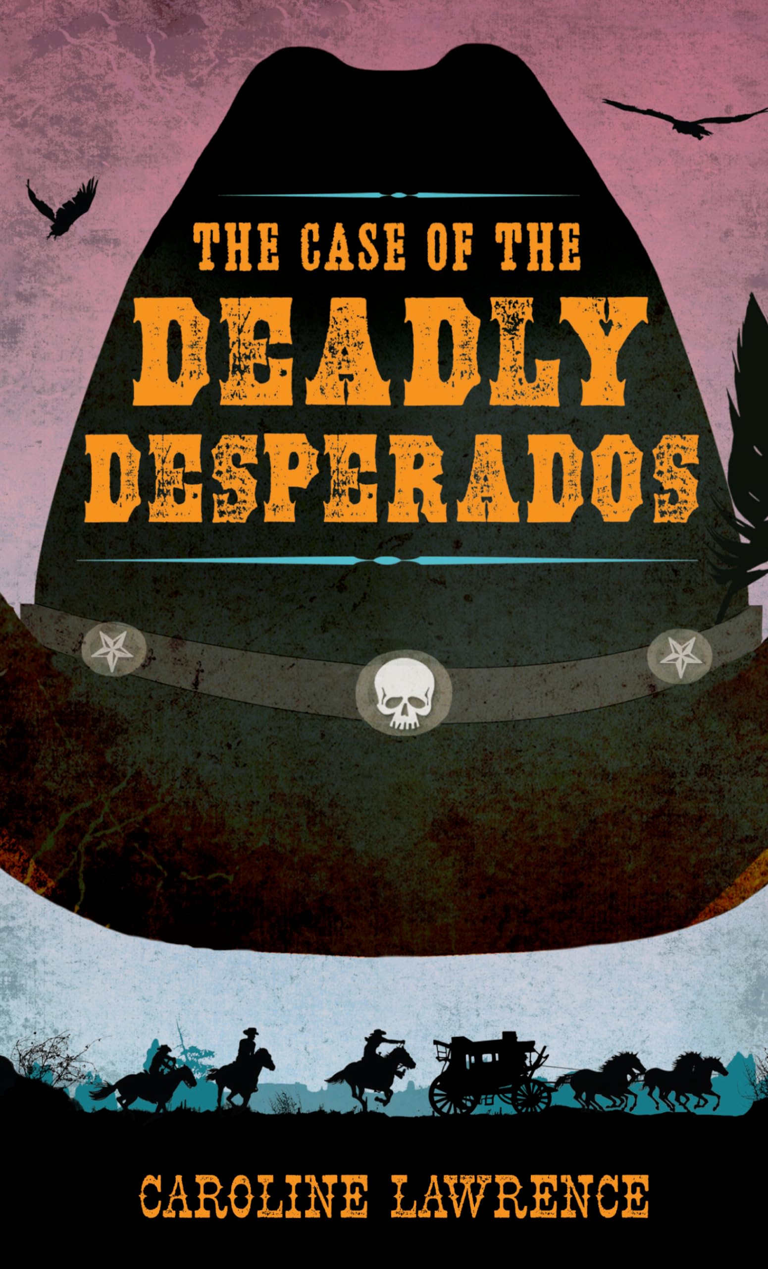 The Case of the Deadly Desperados book