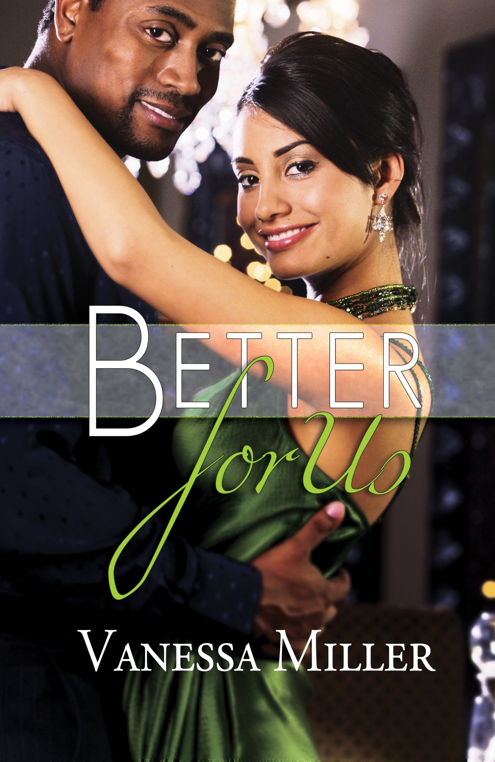 Better for Us (Thorndike Press Large Print African American Series) Contemporary literature
