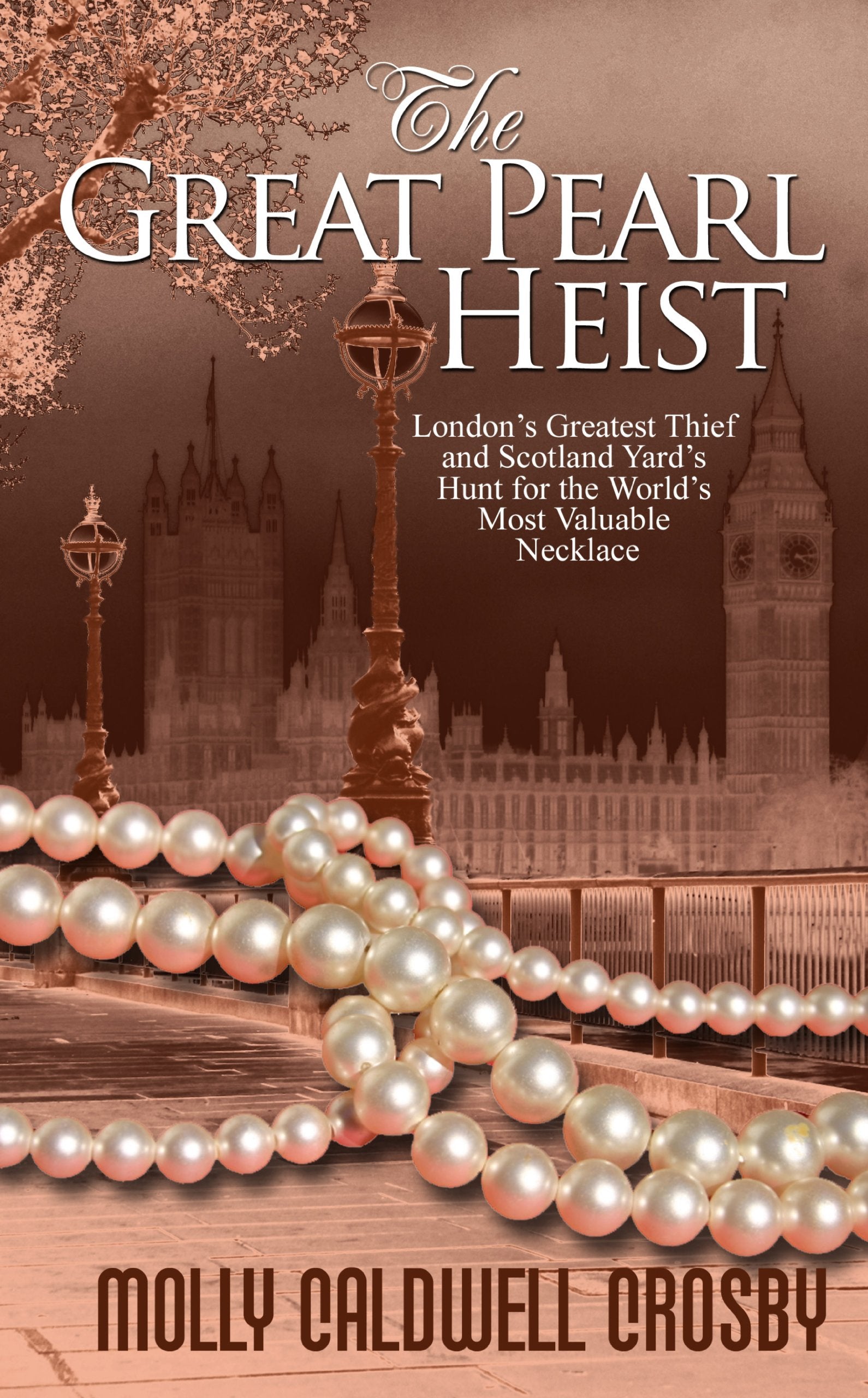 The Great Pearl Heist: London's Greatest Thief and Scotland Yard's Hunt for the World's Most Valuable Necklace (Thorndike Press Large Print Crime Scene) Law