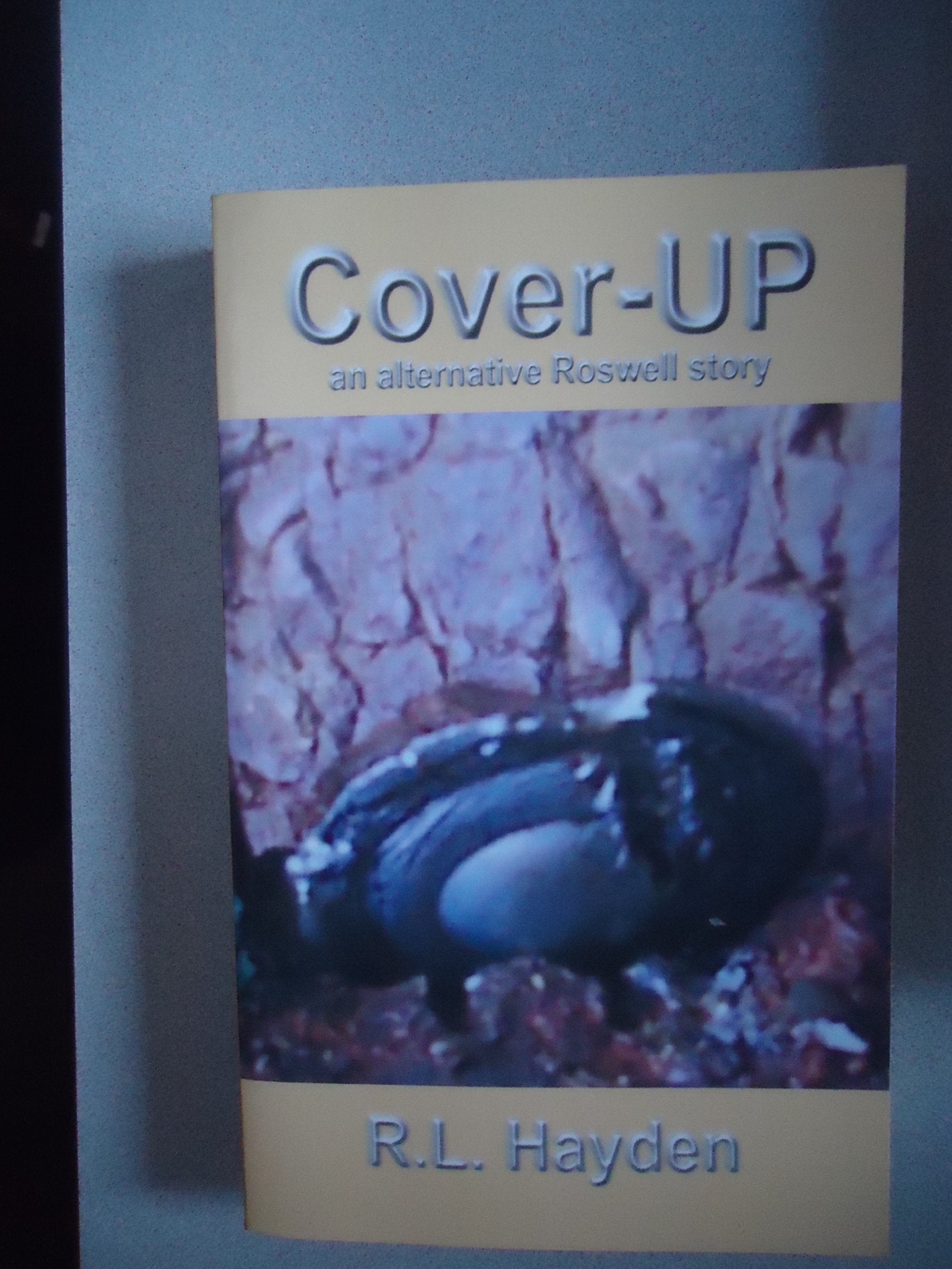 Cover-Up: An Alternative Roswell Story Fantasy & Sci-Fi