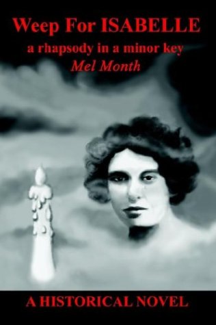 Weep for Isabelle: A Rhapsody in a Minor Key Contemporary literature
