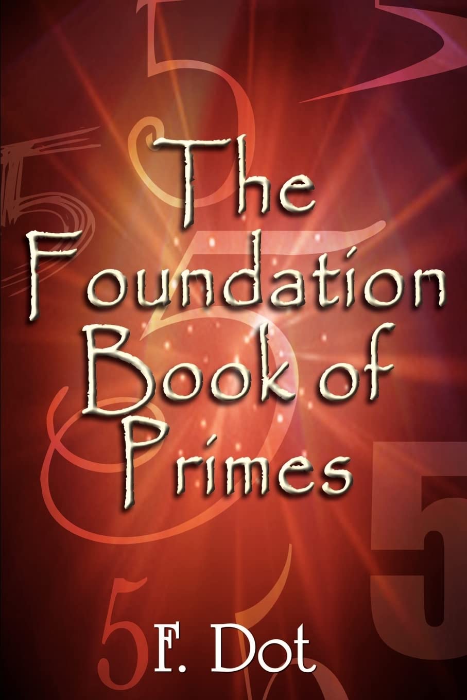 The Foundation Book of Primes Philosophy