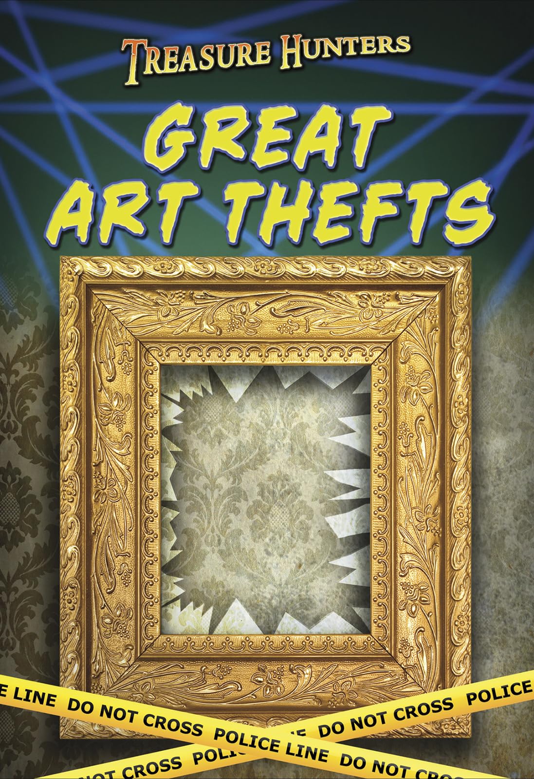 Great Art Thefts (Ignite: Treasure Hunters) Politics & Society