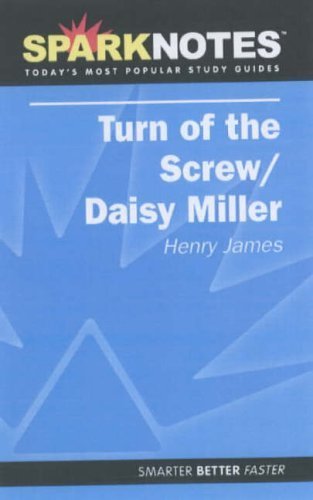 Sparknotes Turn of the Screw/Daisy Miller (Sparknotes Literature Guides) Contemporary literature