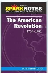 American Revolution (Sparknotes History Notes) Study Guides