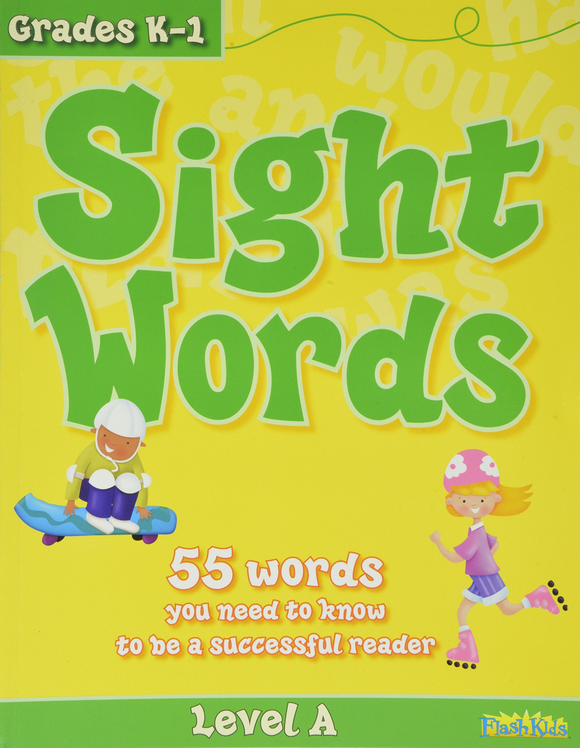 Sight Words, Level A, Grades K - 1: 55 Words You Need to Know to Be a Successful Reader book