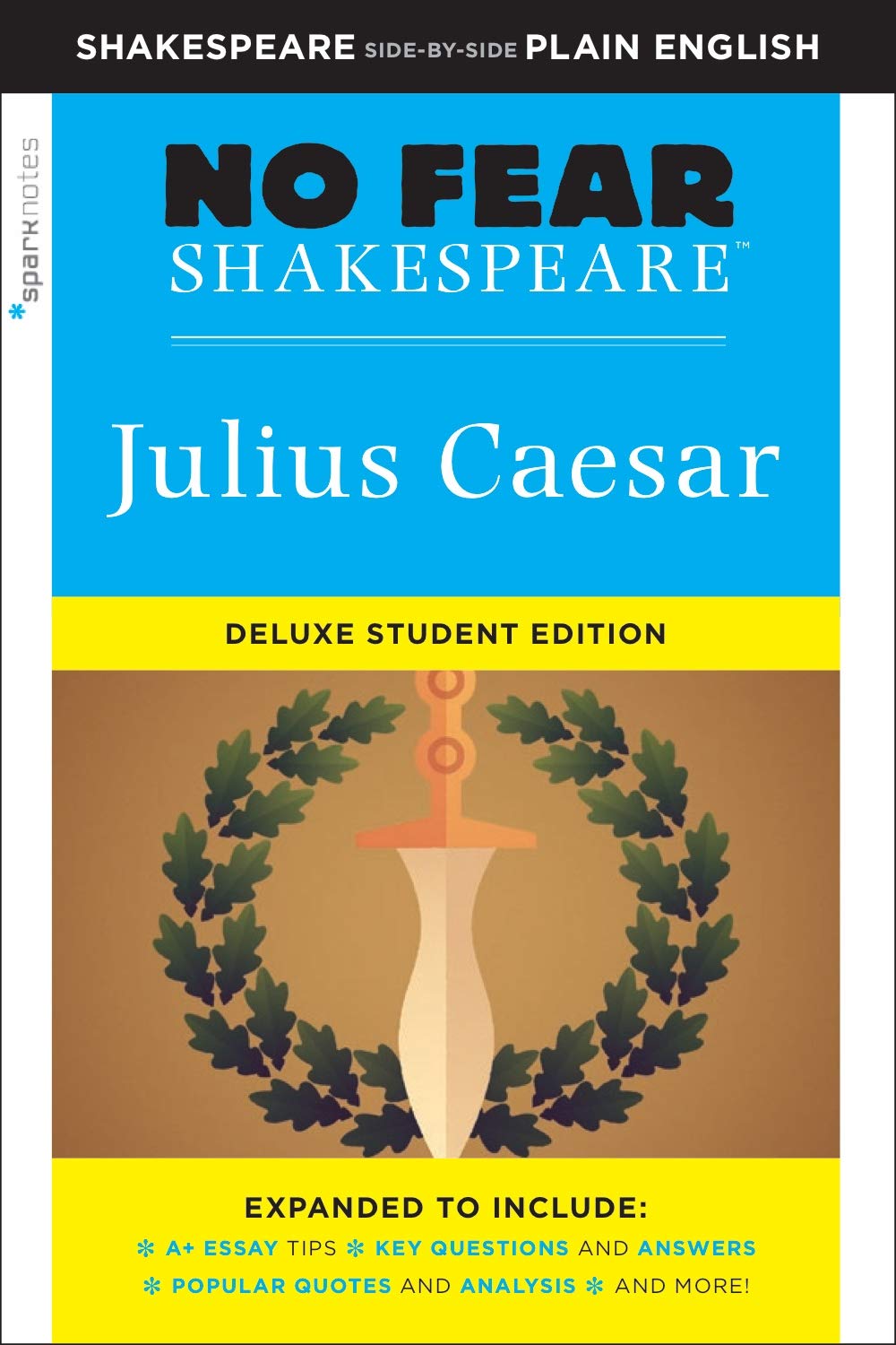 Julius Caesar: No Fear Shakespeare Deluxe Student Editions - Shakespeare Side-By-Side Plain English Drama