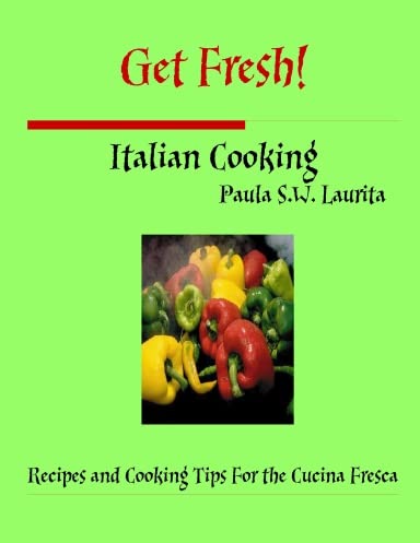 Get Fresh! Italian Cooking Leisure, Home & Garden