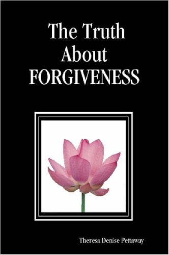The Truth About: FORGIVENESS Religion & Esotericism