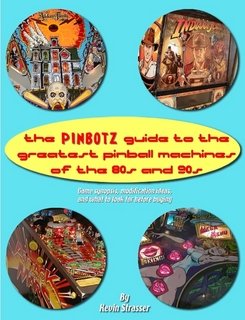 The PinBotz Guide to the Greatest Pinball Machines of the 80s and 90s Leisure, Home & Garden