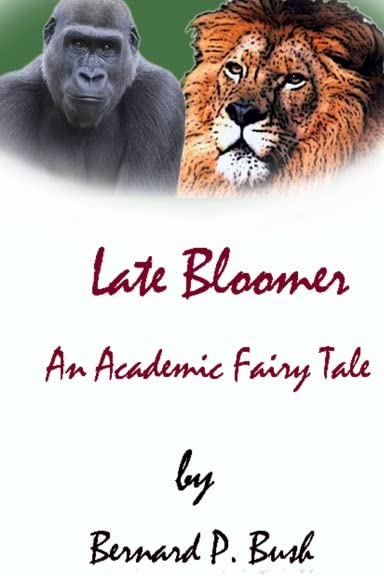 Late Bloomer: An Academic Fairy Tale Contemporary literature