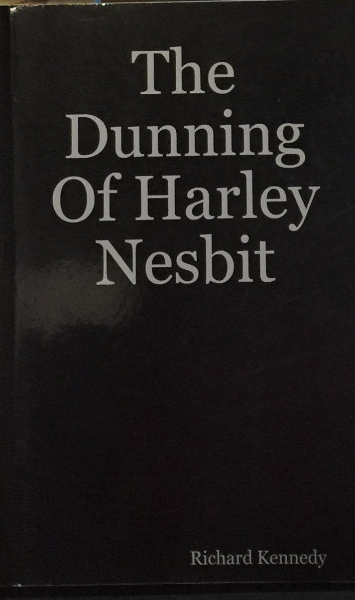 The Dunning Of Harley Nesbit Contemporary literature