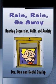 Rain, Rain, Go Away! (Handling Depression, Guilt, and Anxiety) Religion & Esotericism