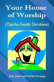 Your House of Worship (Tips for Family Devotions) Religion & Esotericism