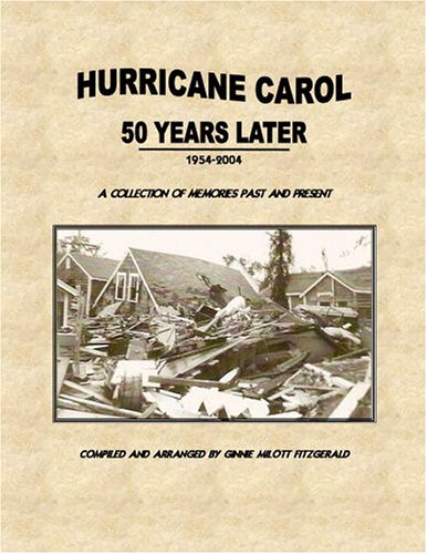 Hurricane Carol 50 Years Later: A Collection of Memories Reference Books