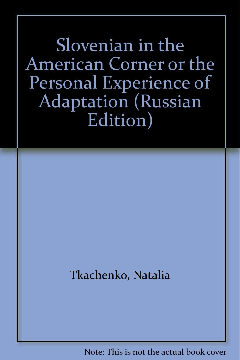 Slovenian in the American Corner or the Personal Experience of Adaptation Contemporary literature
