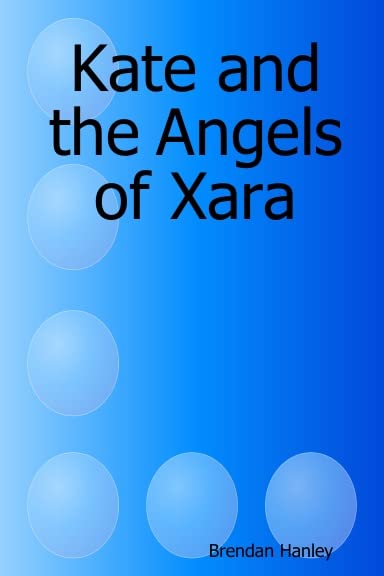 Kate and the Angels of Xara Fantasy & Sci-Fi