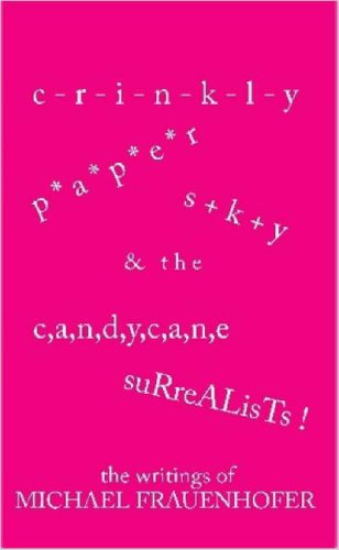 Crinkly Paper Sky and the Candycane Surrealists Contemporary literature