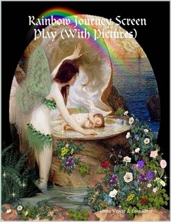 Rainbow Journey Screen Play (With Pictures) Film, Art & Culture