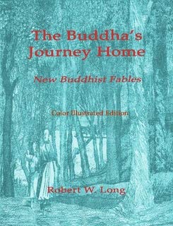 The Buddha's Journey Home: New Buddhist Fables (Color Illustrated Edition) Contemporary literature