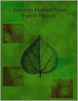 Learn to Harvest Your Family History Novels & Short Stories