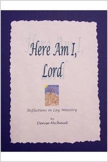 Here Am I, Lord - Reflections in Lay Ministry Religion & Esotericism