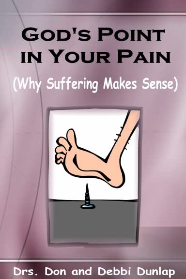 God's Point In Your Pain (Why Suffering Makes Sense) Religion & Esotericism