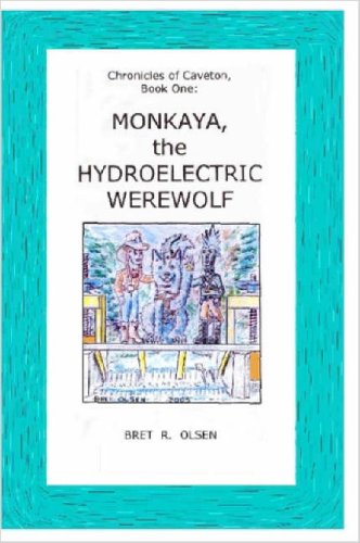 Monkaya, the Hydroelectric Werewolf Fantasy & Sci-Fi