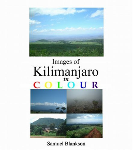 Images of Kilimanjaro In Colour Leisure, Home & Garden