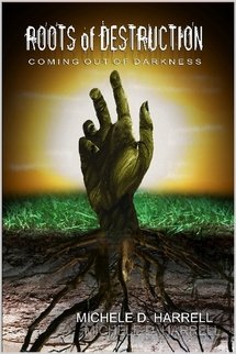 ROOTS OF DESTRUCTION Coming Out of Darkness Contemporary literature