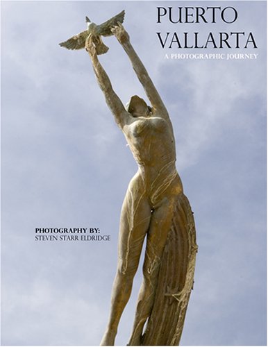 Puerto Vallarta - A Photographic Journey Leisure, Home & Garden