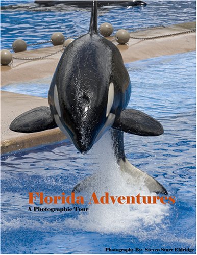 Florida Adventures - A Photographic Tour Leisure, Home & Garden