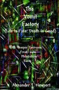 The Vomit Factory: Life Is Fake: Death Is Good International