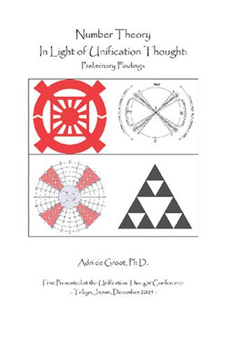 Number Theory in Light of Unification Thought: Preliminary Findings book