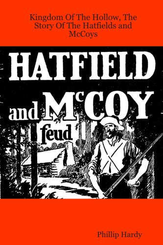 Kingdom Of The Hollow, The Story Of The Hatfields and McCoys book