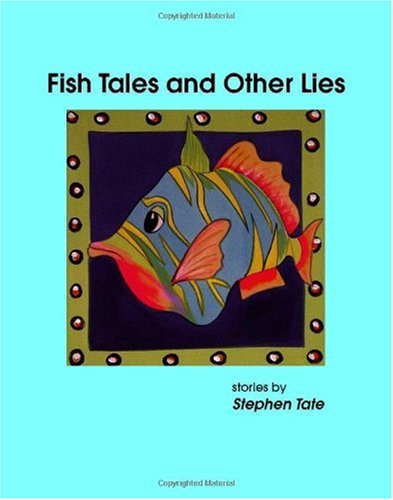 Fish Tales and Other Lies Books