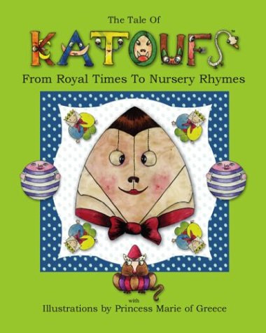 A Tale Of Katoufs From Royal Times To Nursery Rhymes Non-fiction