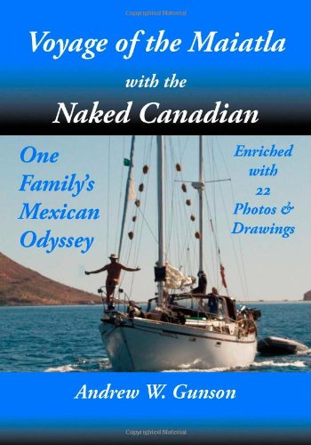 Voyage of the Maiatla with the Naked Canadian Memories
