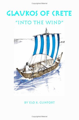 Glaukos of Crete: "Into the Wind" Action & Adventure