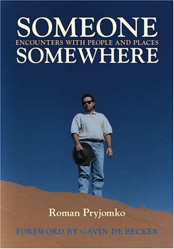 Someone, Somewhere: Encounters with People and Places Memories