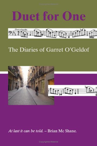 Duet for One: The Diaries of Garret O'Geldof Memories