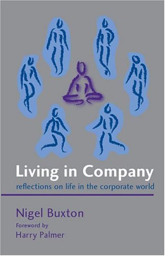 Living in Company: Reflections on Life in the Corporate World Business, Finance & Career