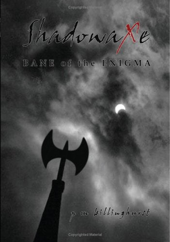 Shadowaxe: Bane of the Enigma Fantasy & Sci-Fi