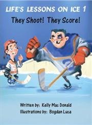 Life's Lessons On Ice 1: They Shoot! They Score! Leisure & Fun