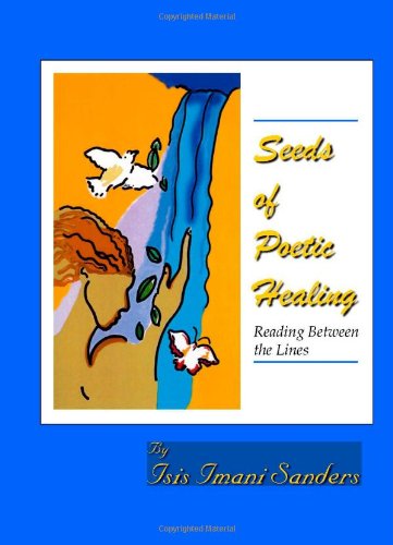 Seeds of Poetic Healing: Reading Between the Lines Poetry