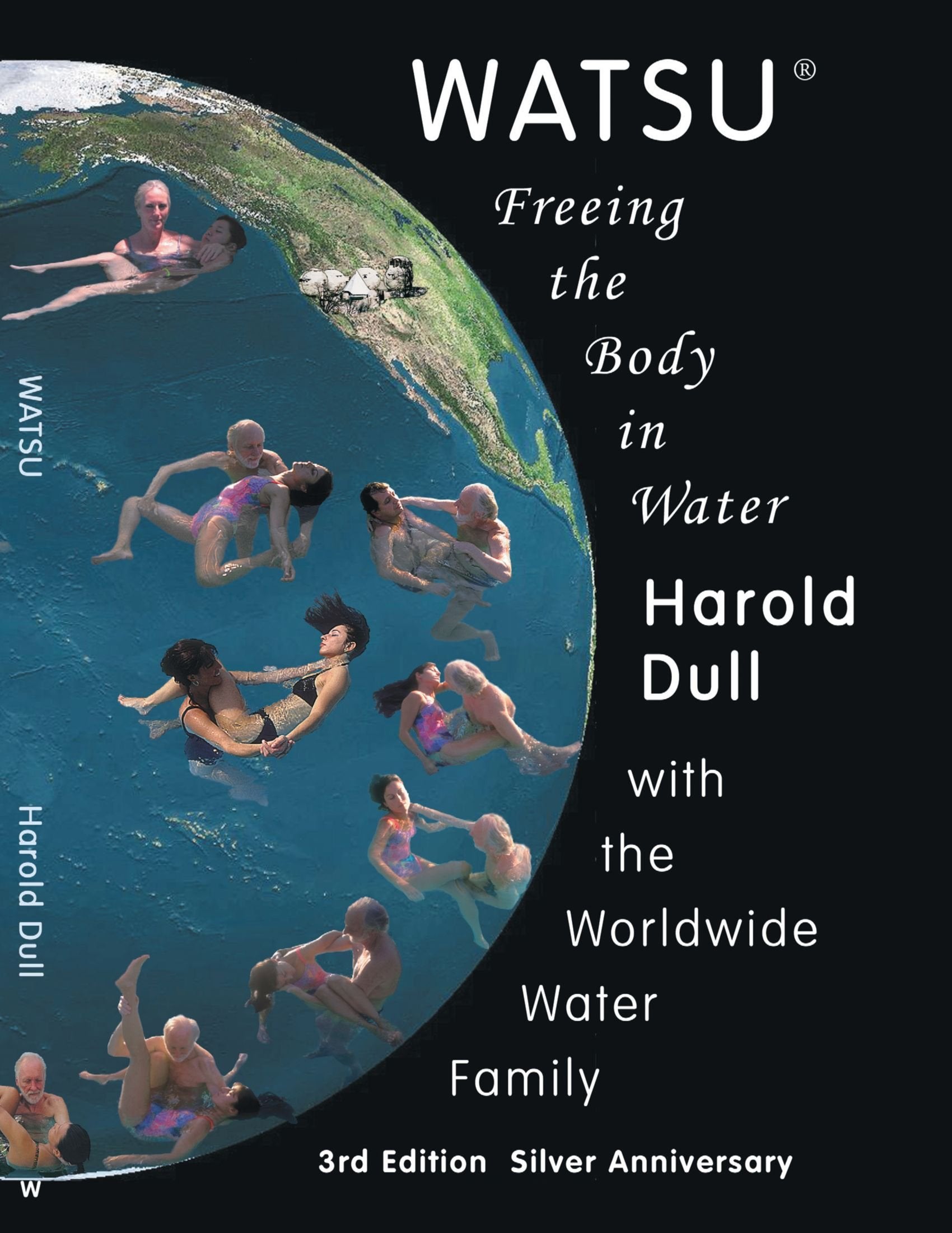 Watsu: Freeing the Body in Water Health, Nutrition & Fitness