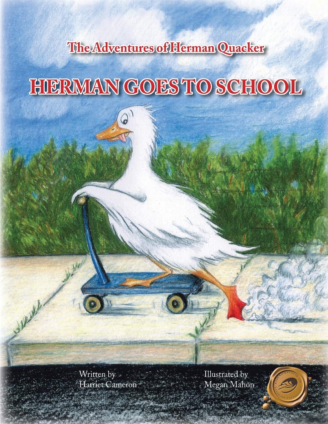 The Adventures Of Herman Quacker: Herman Goes To School Novels & Short Stories