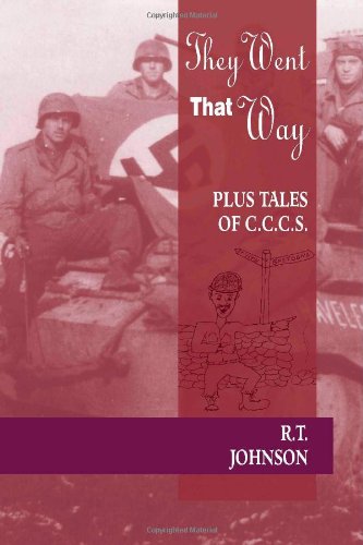 They Went That Way: Plus Tales of C.C.C.S. Memories