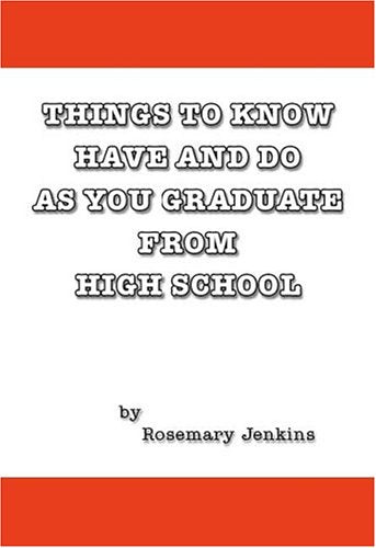 Things To Know Have and Do As You Graduate From High School Parents & Children