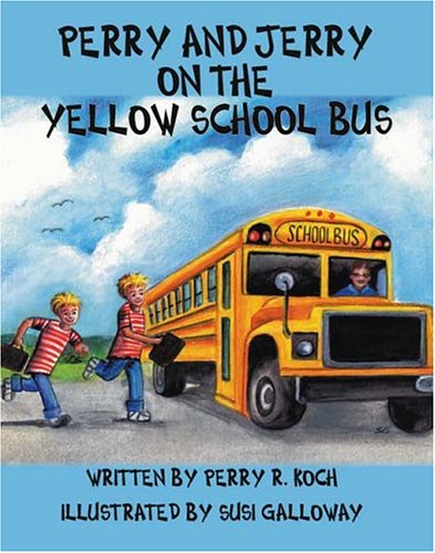 Perry and Jerry on the Yellow School Bus Novels & Short Stories